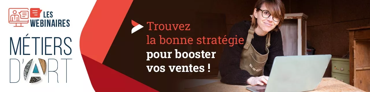 Les webinaires métiers d'art | touver la bonne stratégie pour booster ses ventes