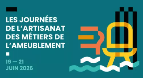 Les Journées de l’Artisanat des Métiers de l’Ameublement